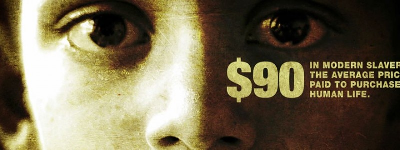 $90 is the average price paid to purchase a human life in modern day slavery.