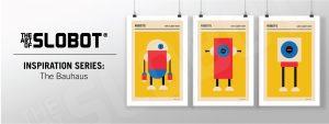 Mike Slobot - Inspiration Series Bauhaus Robots
